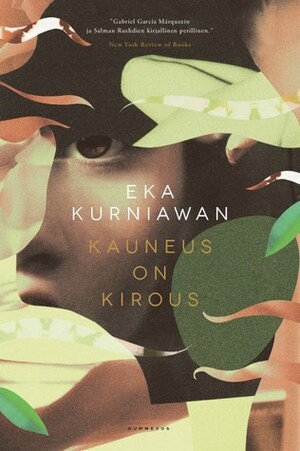 Kauneus on kirous by Eka Kurniawan, Jaana Kapari-Jatta