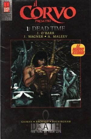 Il Corvo Presenta: Dead Time 1 di 3 by Nghia Lam, Neil Gaiman, Karen Berger, Glenn Wong, James O'Barr, Francesco Cinquemani, Alex Maleev, John Wagner, Chris Bachalo, Pasquale Ruggiero, Mark Buckingham, G. Comparelli, Ugo Consolazione