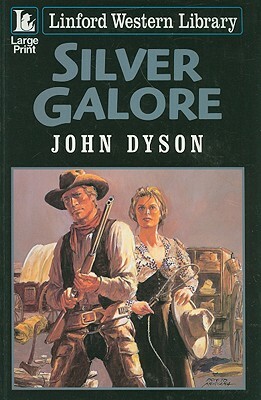 Silver Galore by John Dyson