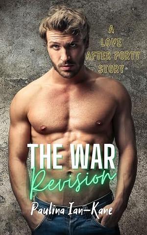 The War Revision by Paulina Ian-Kane