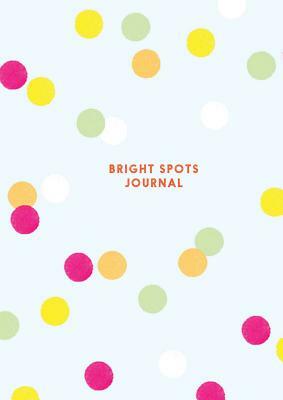 Bright Spots Journal by Chronicle Books