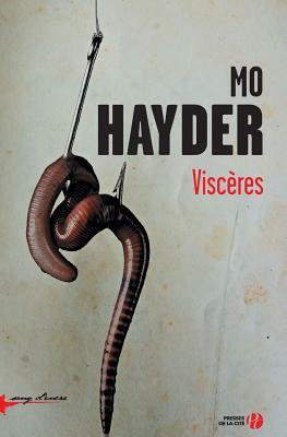 Visceres by Mo Hayder