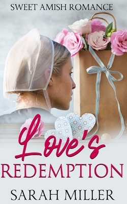 Love's Redemption by Sarah Miller