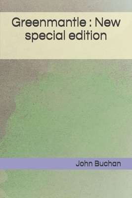 Greenmantle: New special edition by John Buchan