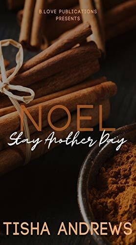 Noel: Stay Another Day by Tisha Andrews