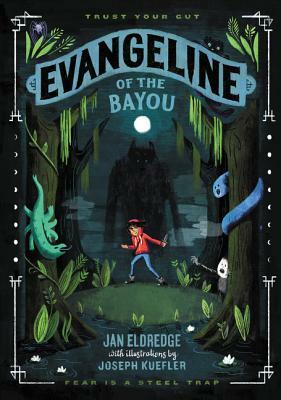 Evangeline of the Bayou by Jan Eldredge