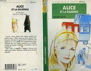 Alice et la diligence by Carolyn Keene