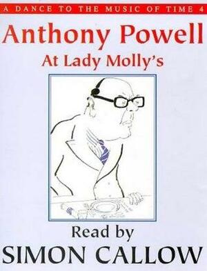Dance to the Music of Time: At Lady Molly's by Anthony Powell, Simon Callow