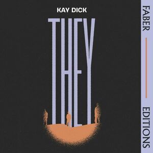 They by Kay Dick