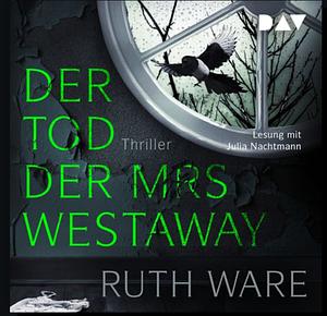 Der Tod der Mrs Westaway by Ruth Ware