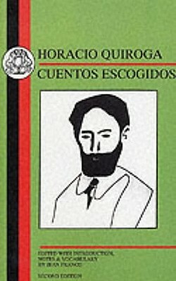 Quiroga: Cuentos Escogidos by J. Franco, Horacio Quiroga