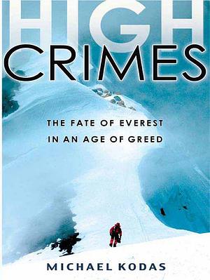 High Crimes by Michael Kodas