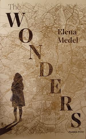 The Wonders by Elena Medel