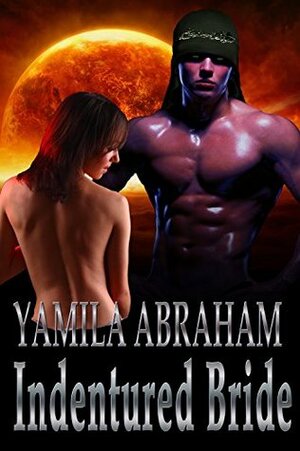 Indentured Bride by Yamila Abraham