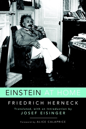 Einstein at Home by Alice Calaprice, Friedrich Herneck, Josef Eisinger