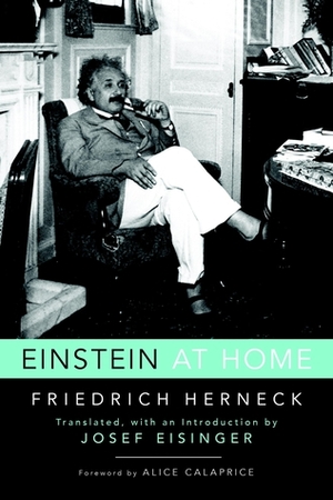 Einstein at Home by Alice Calaprice, Josef Eisinger, Friedrich Herneck