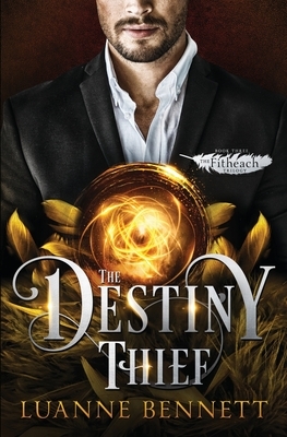 The Destiny Thief by Luanne Bennett