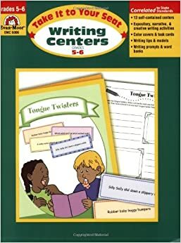Take It to Your Seat Writing Centers, Grades 5-6 by Sandi Johnson