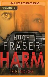 Harm by Hugh Fraser