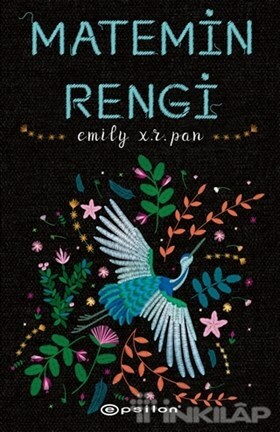 Matemin Rengi by Emily X.R. Pan