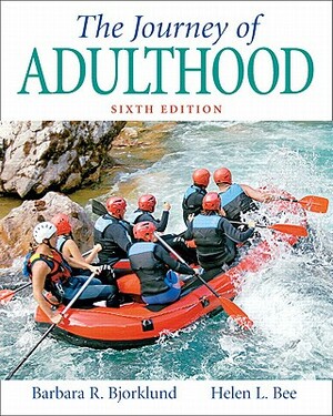 The Journey of Adulthood [With Access Code] by Barbara R. Bjorklund, Helen L. Bee