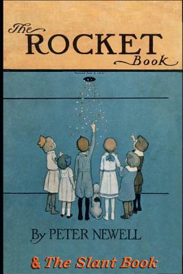 The Rocket Book & The Slant Book: Two classic books in rhyme for children by Peter Newell, Thomas Hudson