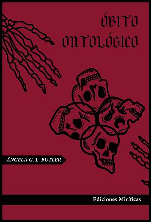 Óbito ontológico by Ángela G. L. Butler