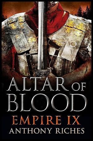 Altar of Blood by Anthony Riches