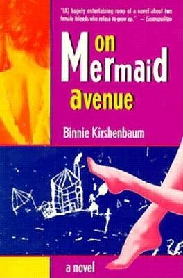 On Mermaid Avenue by Binnie Kirshenbaum