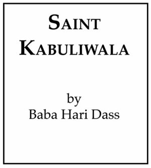 Saint Kabuliwala by Baba Hari Dass