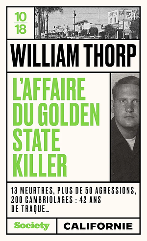 L'affaire du Golden state killer by William Thorp
