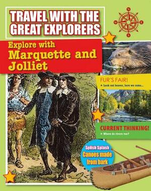 Explore with Marquette and Jolliet by Cynthia O'Brien