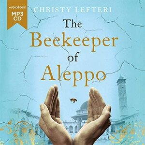 The Beekeeper of Aleppo by Christy Lefteri