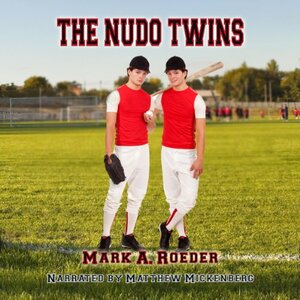 The Nudo Twins by Mark A. Roeder