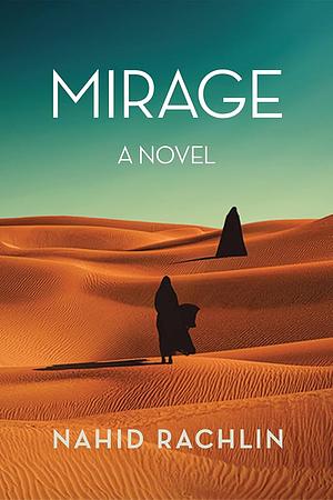 Mirage by Nahid Rachlin