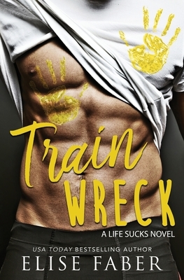 Train Wreck by Elise Faber