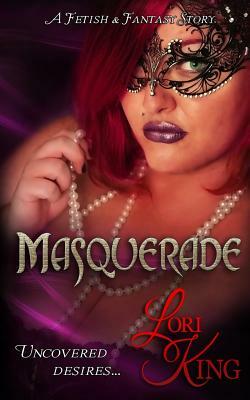 Masquerade by Lori King