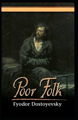 Poor Folk Illustrated by Fyodor Dostoevsky