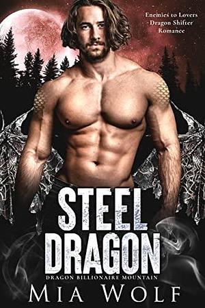 Steel Dragon by Mia Wolf, Mia Wolf