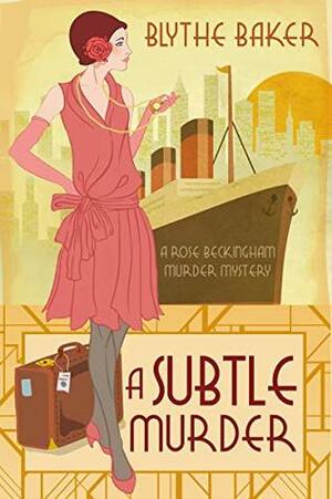 A Subtle Murder by Blythe Baker