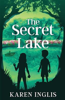 The Secret Lake by Karen Inglis