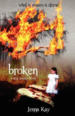 Broken by Jenna Kay