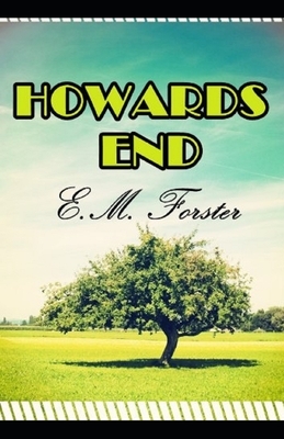 Howards End Illustrated by E.M. Forster