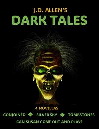 DARK TALES  by J.D. Allen