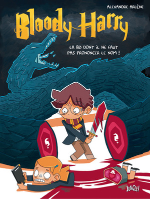 Bloody Harry: La BD dont il ne faut pas prononcer le nom by Alexandre Arlène