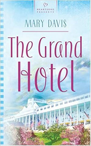 The Grand Hotel by Mary Davis