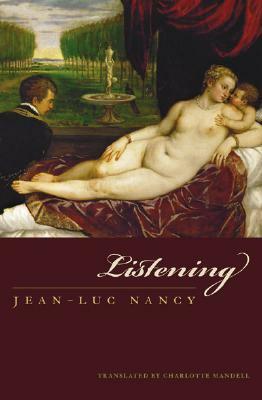 Listening by Charlotte Mandell, Jean-Luc Nancy