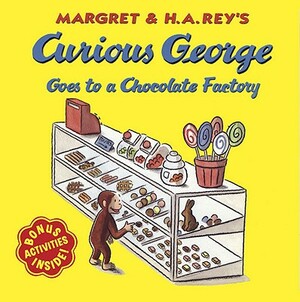 Curious George Goes to a Chocolate Factory by Margret Rey