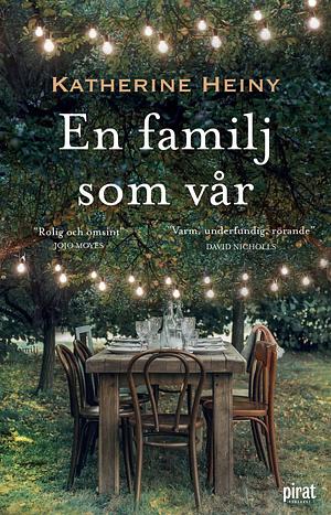 En familj som vår by Katherine Heiny