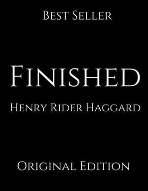 Finished by H. Rider Haggard